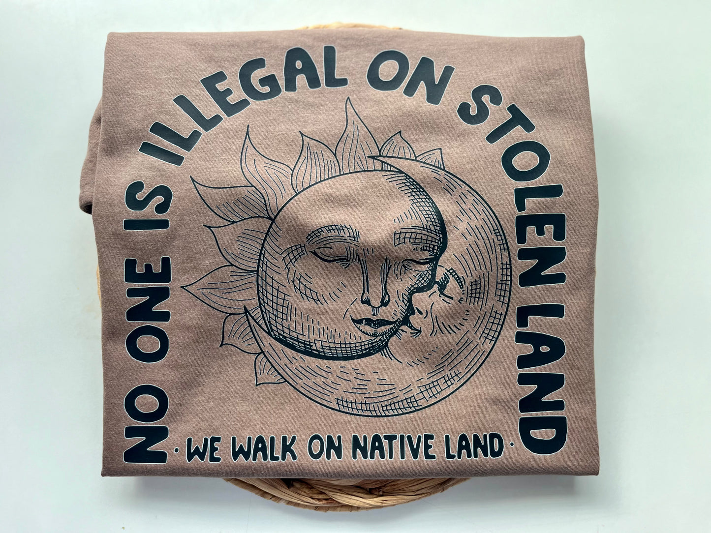 No one is illegal on stolen land