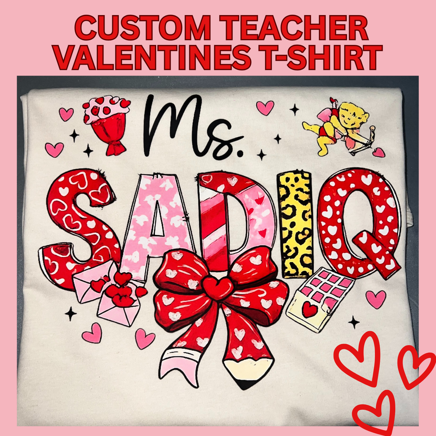 Teacher Valentines Custom Name T-shirt