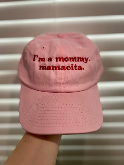 I’m a mommy mamacita baseball cap