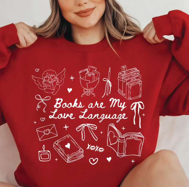 Books are my Love Lanuage T-shirt and Sweatshirt