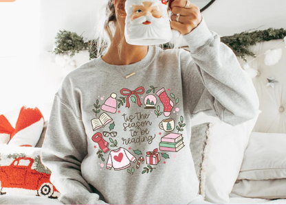 Tis the season to be reading Sweatshirt / T-shirt