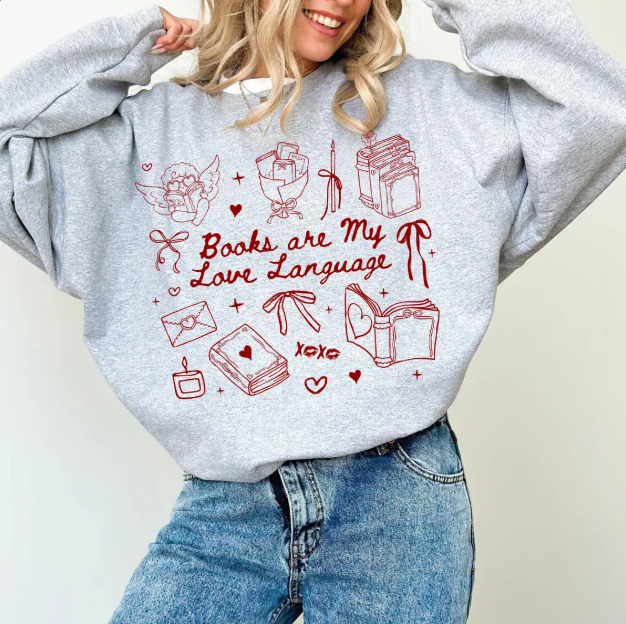 Books are my Love Lanuage T-shirt and Sweatshirt