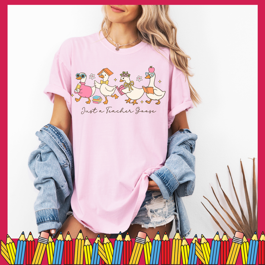 Just a teacher goose T-shirt